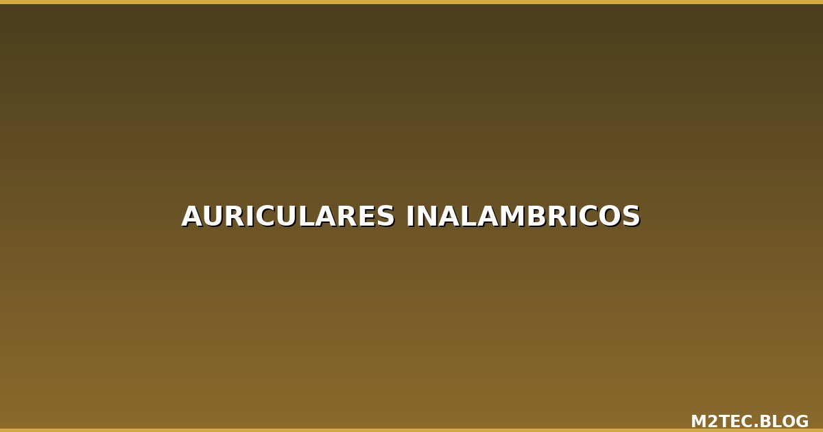 Auriculares Inalámbricos al por Mayor: Guía para Tiendas y Distribuidores 2026