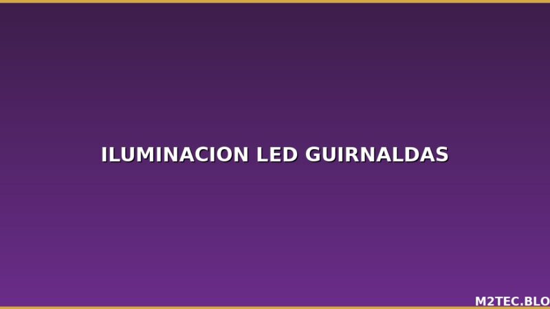 Iluminación LED al por Mayor: Guirnaldas, Tiras LED y Lámaras Solares para Tiendas