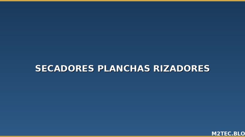 Secadores, Planchas y Rizadores al por Mayor: Guía para Peluquerías y Tiendas