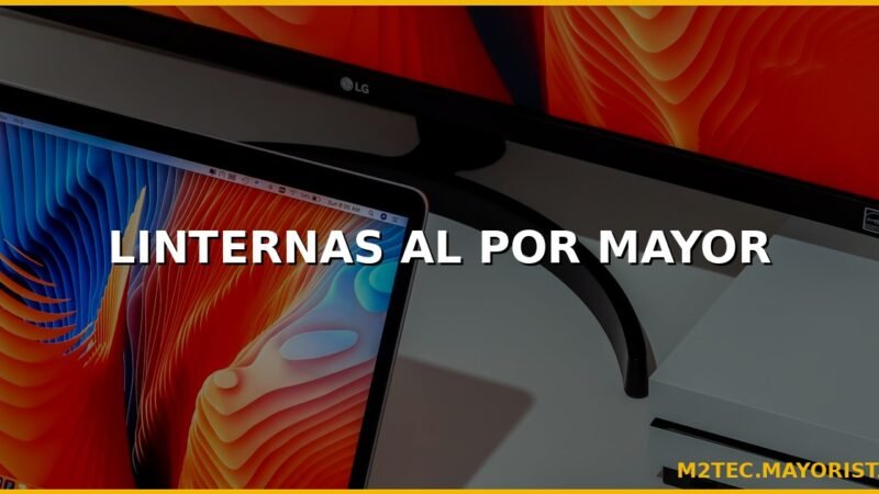 Linternas al por mayor: guía para elegir modelos rentables para tu tienda